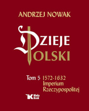 Dzieje Polski Tom 5 Imperium Rzeczypospolitej