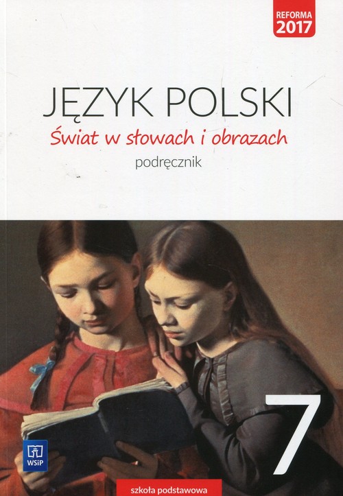 Język polski świat w słowach i obrazach podręcznik dla klasy 7 szkoły podstawowej 180001 868/4/2017