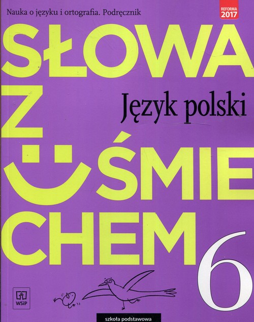 Słowa z uśmiechem Nauka o języku i ortografia Język polski 6 Podręcznik