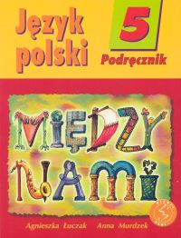 Między nami 5 Język polski Podręcznik