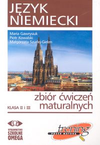 Język niemiecki Zbiór ćwiczeń maturalnych Klasa II i III + 2CD