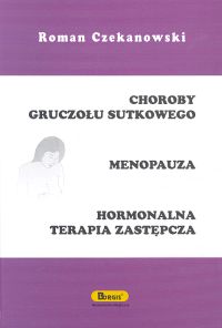 Choroby gruczołu sutkowego Menopauza Hormonalna terapia zastępcza