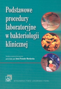 Podstawowe procedury laboratoryjne w bakteriologii klinicznej