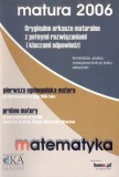 Matematyka Matura 2006 Oryginalne arkusze maturalne z pełnymi rozwiązaniami i kluczami odpowiedzi