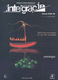 Integracje Antologia nr XXXI'06