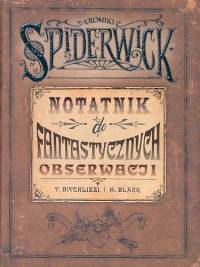Kroniki Spiderwick Notatnik do fantastycznych obserwacji