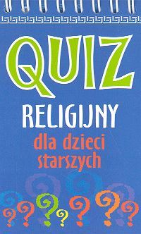 Quiz religijny dla dzieci starszych