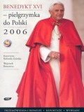 Benedykt XVI Pielgrzymka do Polski 2006