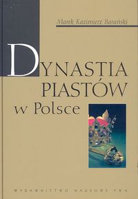 Dynastia Piastów w Polsce