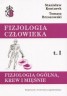 Fizjologia człowieka t.1 fizjologia ogólna, krew i mięśnie