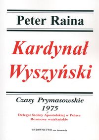 Kardynał Wyszyński Tom 14 Czasy Prymasowskie1975