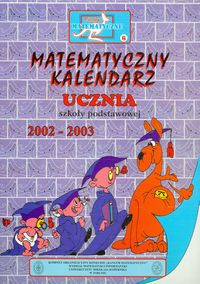 Miniatury matematyczne 6 Matematyczny kalendarz ucznia 2002-2003