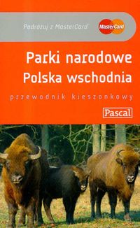 Parki Narodowe Polska Wschodnia