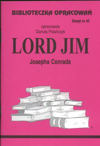 Biblioteczka Opracowań Lord Jim Josepha Conrada
