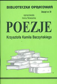 Biblioteczka Opracowań Poezje Krzysztofa Kamila Baczyńskiego