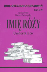 Biblioteczka Opracowań Imię Róży Umberta Eco