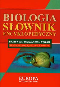 Słownik encyklopedyczny Biologia