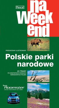 Polskie Parki Narodowe na weekend