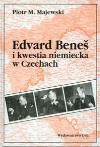 Edvard Benes i kwestia niemiecka w Czechach