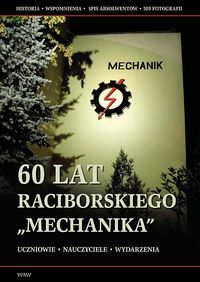 60 lat raciborskiego Mechanika
