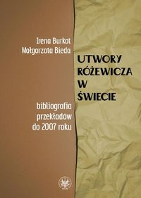 Utwory Różewicza w świecie (bibliografia przekładów do 2007 roku)