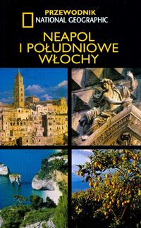 Neapol i Południowe Włochy przewodnik National Geographic