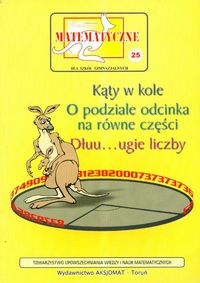 Miniatury matematyczne 25 Katy w kole, o podziale odcinka na równe części...