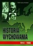 Historia wychowania T.3 1918 - 1945