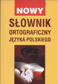 Nowy słownik ortograficzny języka polskiego
