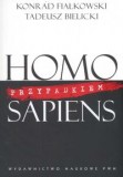 Homo przypadkiem sapiens