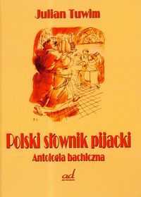 Polski słownik pijacki Antologia bachiczna