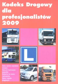 Kodeks drogowy dla profesjonalistów 2009