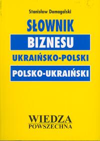 Słownik biznesu ukraińsko-polski polsko-ukraiński