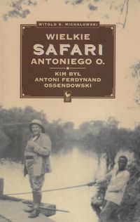 Wielkie safarii Antoniego O.