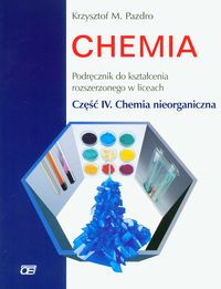 Chemia podręcznik część 4 chemia nieorganiczna zakres rozszerzony
