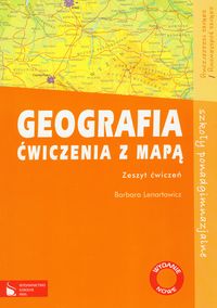 Geografia Ćwiczenia z mapą Zakres podstawowy i rozszerzony