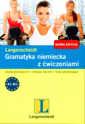 Gramatyka niemiecka z ćwiczeniami nowa edycja