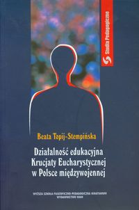 Działalność edukacyjna Krucjaty Eucharystycznej w Polsce międzywojennej