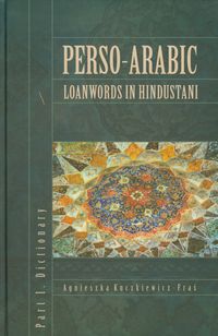 Perso Arabic Loanwords in Hindustani Part 1 Dictionary