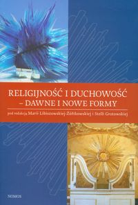 Religijność i duchowość - dawne i nowe reformy