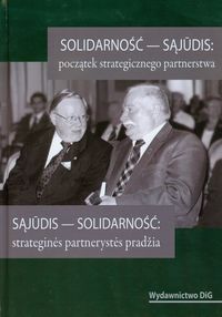 Solidarność Sajudis Początek strategicznego partnerstwa