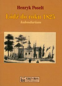 Łódź do roku 1825 kalendarium