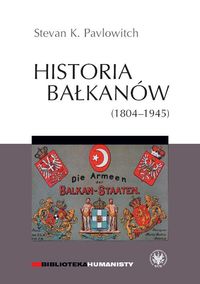 Historia Bałkanów (1804-1945)