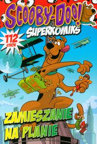 Scooby-Doo! Superkomiks 21 Zamieszanie na planie