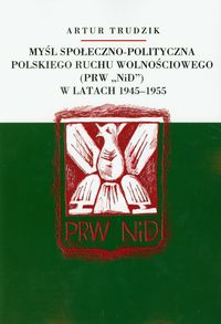 Myśl społeczno polityczna polskiego ruchu wolnościowego w latach 1945-1955