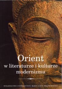 Orient w literaturze i kulturze modernizmu