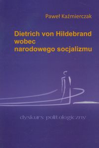 Dietrich von Hildebrand wobec narodowego socjalizmu