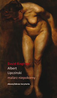 Albert Lipczinski malarz niepokorny