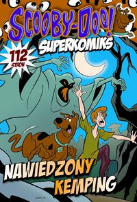Scooby-Doo! Superkomiks Nawiedzony kemping