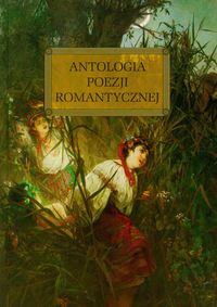 Antologia poezji romantycznej